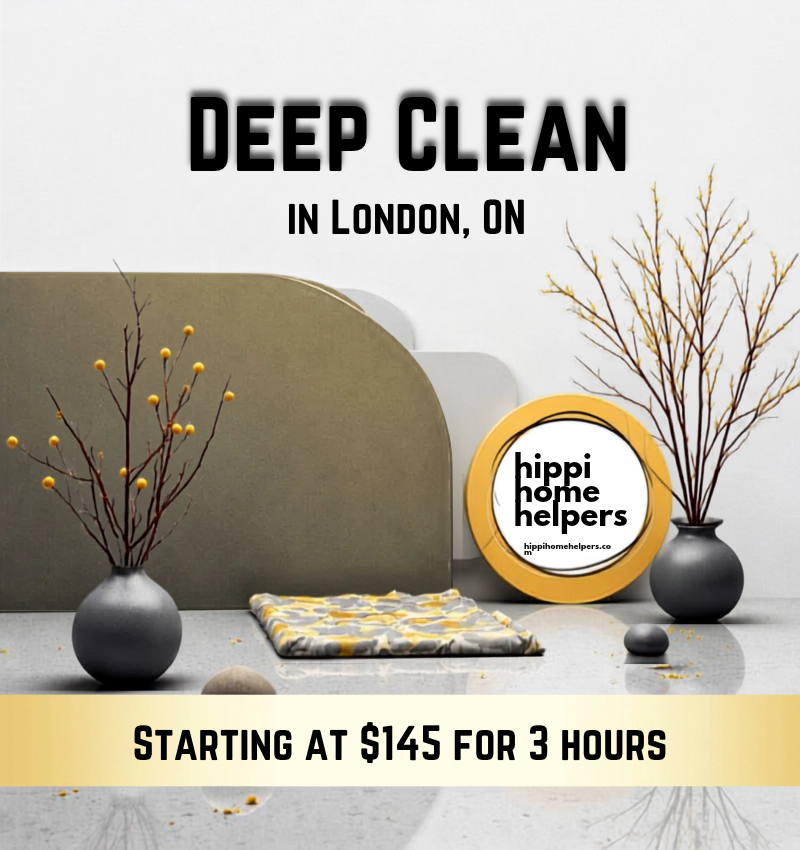 Deep Clean|London Ontario|Hippi Home Helpers